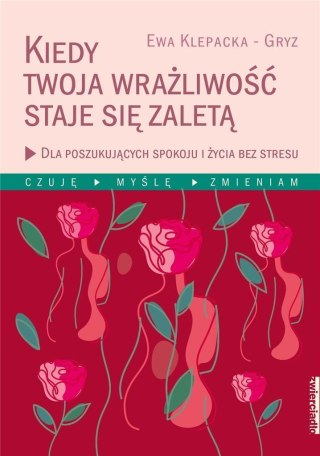 Kiedy Twoja wrażliwość staje się zaletą