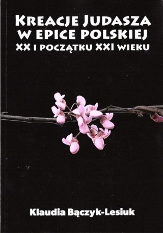 Kreacje Judasza w prozie polskiej XX i początku..