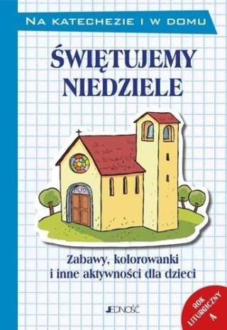 Świętujemy niedziele. Rok liturgiczny A