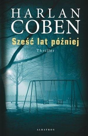 Sześć lat później Harlan Coben