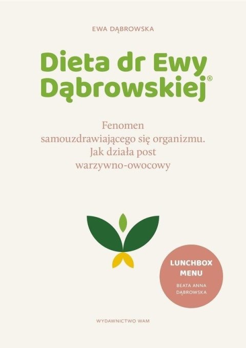 Dieta dr Ewy Dąbrowskiej.Fenomen...