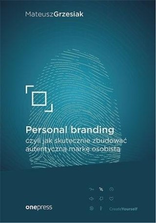 Personal branding, czyli jak skutecznie zbudować..