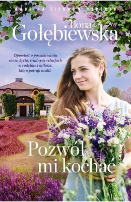Pozwól mi kochać Ilona Gołębiewska