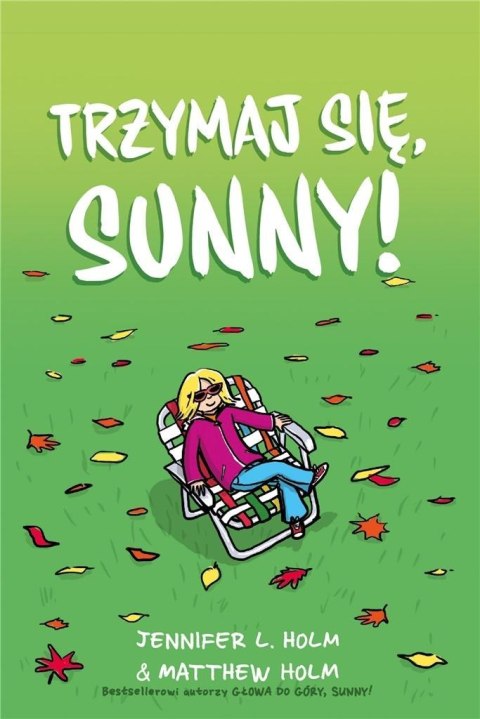 Trzymaj się, Sunny!