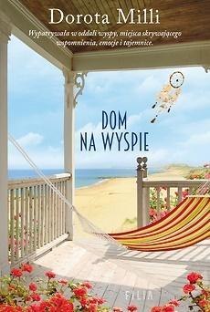 Dom na wyspie DOROTA MILLI