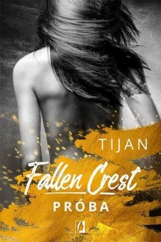 Fallen Crest. Próba