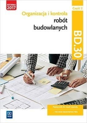 Organizacja i kontrola robót bud. Kwal.BD.30. cz.2