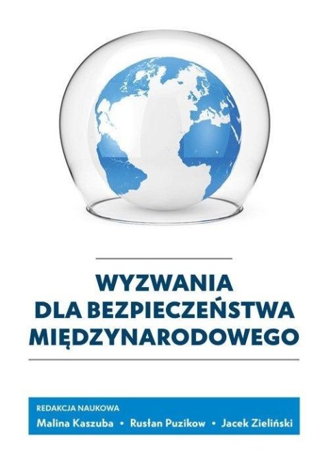 Wyzwania dla bezpieczeństwa międzynarodowego