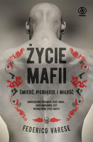 Życie mafii. Śmierć, pieniądze i miłość