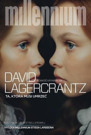 Millenium T.6 Ta, która musi umrzeć BR David Lagercrantz