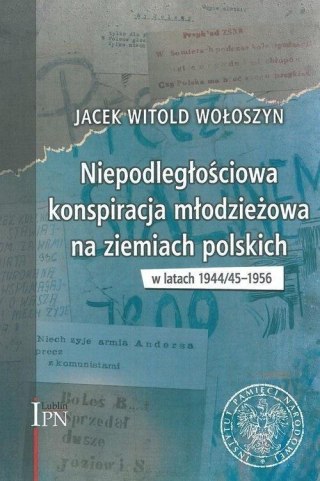 Niepodległościowa konspiracja młodzieżowa..