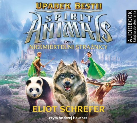 Spirit Animals. Upadek Bestii T.1 audiobook