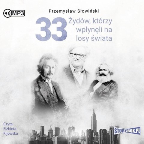 33 Żydów, którzy wpłynęli na losy świata audiobook 33 Żydów, którzy wpłynęli na losy świata audiobook