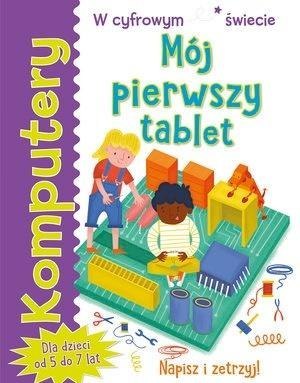 Komputery. Mój pierwszy tablet