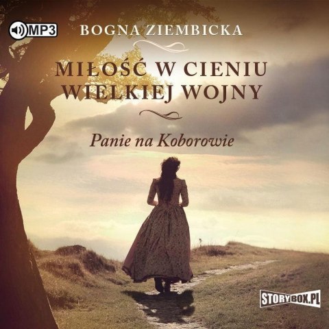 Miłość w cieniu wielkiej wojny audiobook Miłość w cieniu wielkiej wojny audiobook