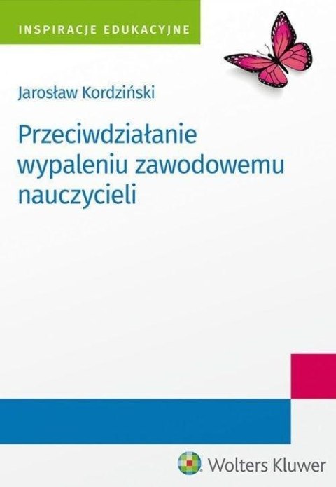 Przeciwdziałanie wypaleniu zawodowemu nauczycieli Przeciwdziałanie wypaleniu zawodowemu nauczycieli
