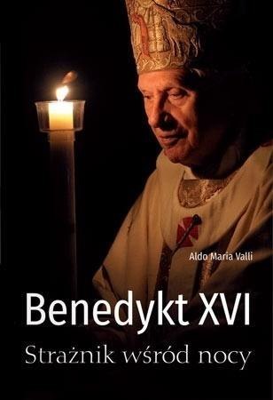 Benedykt XVI. Strażnik wśród nocy