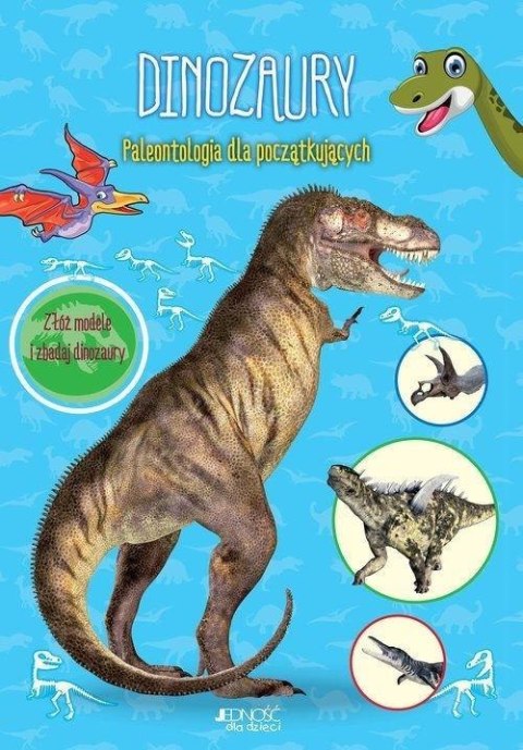 Dinozaury. Paleontologia dla początkujących Dinozaury. Paleontologia dla początkujących