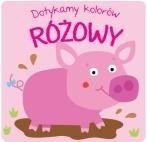 Dotykamy kolorów- Różowy