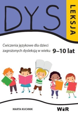 Dysleksja. Ćwiczenia językowe dla dzieci.. 9-10lat