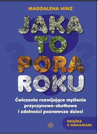 Jaka to pora roku ? Ćw. rozwijające myślenie ...