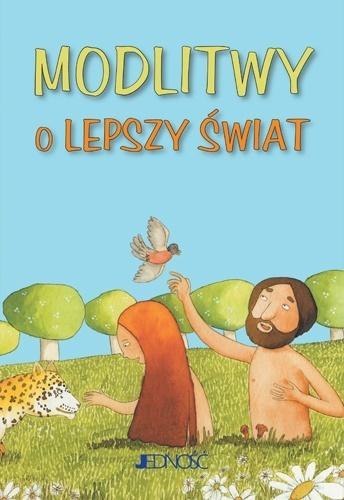 Modlitwy o lepszy świat Modlitwy o lepszy świat