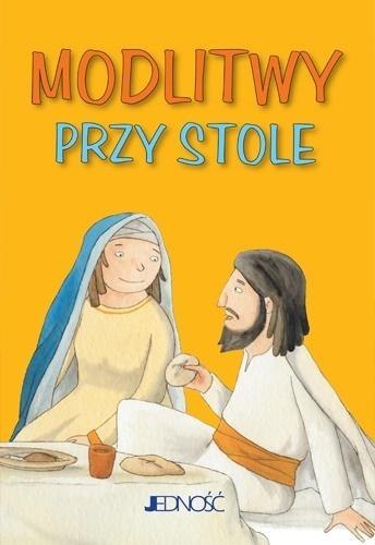 Modlitwy przy stole Modlitwy przy stole