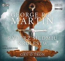 Rycerz Siedmiu Królestw. Audiobook Rycerz Siedmiu Królestw. Audiobook
