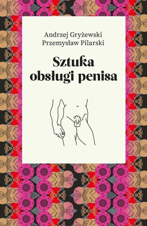 Sztuka obsługi penisa Sztuka obsługi penisa