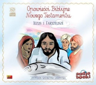 Opowieści Biblijne. Jezus i Faryzeusze audiobook