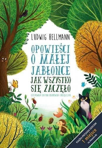 Opowieści o małej jabłonce. Jak wszystko się...