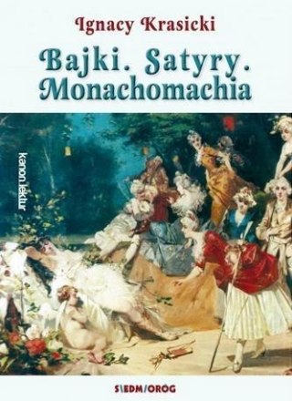 Bajki, Satyry, Monachomachia