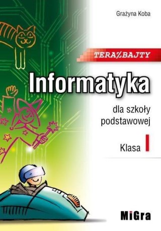 Informatyka SP 1 Teraz bajty MIGRA