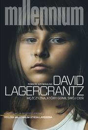 Mężczyzna, który gonił swój cień BR Millenium t.5 David Lagercrantz