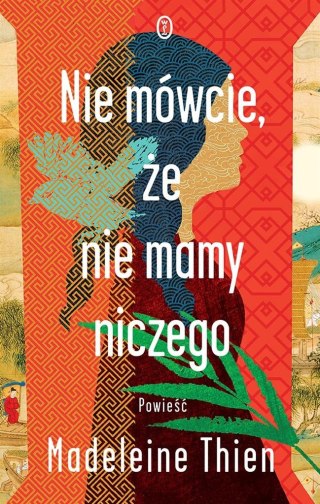 Nie mówcie, że nie mamy niczego