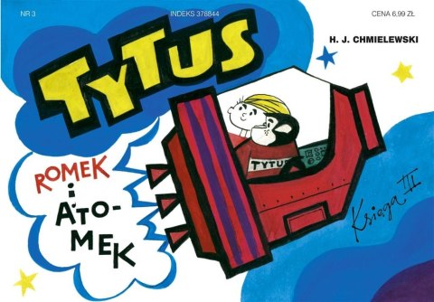 Tytus, Romek i A'Tomek - Księga 3 w.2017 Tytus, Romek i A'Tomek - Księga 3 w.2017