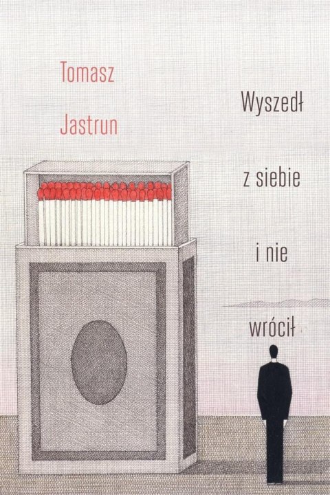 Wyszedł z siebie i nie wrócił Wyszedł z siebie i nie wrócił