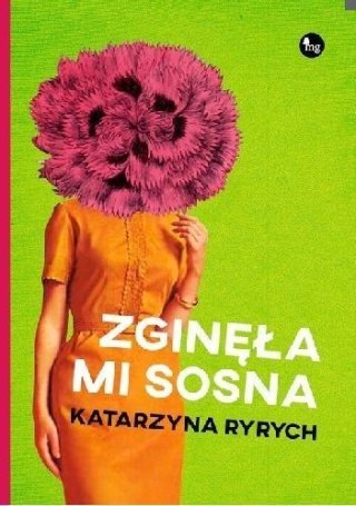 Zginęła mi sosna KATARZYNA RYRYCH