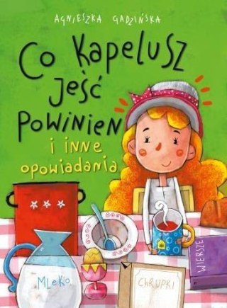 Co kapelusz jeść powinien i inne opowiadania