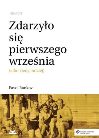 Zdarzyło się pierwszego września. Dramat