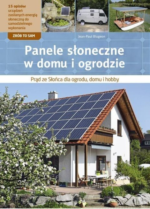 Panele słoneczne w domu i ogrodzie