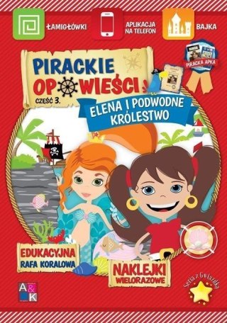 Pirackie opowieści. Elena i podwodne królestwo 3