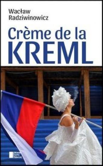 Creme de la Kreml Creme de la Kreml