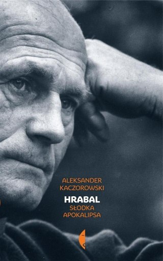 Hrabal. Słodka apokalipsa