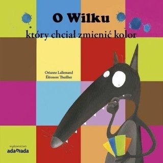 O Wilku, który chciał zmienić kolor