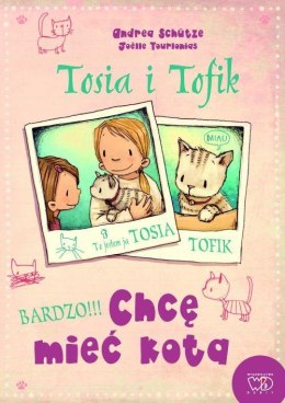 Tosia i Tofik. Chcę mieć kota