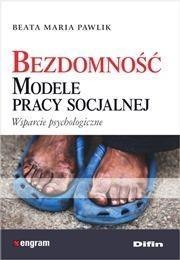 Bezdomność. Modele pracy socjalnej Bezdomność. Modele pracy socjalnej