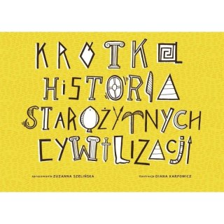 Krótka Historia Starożytnych Cywilizacji