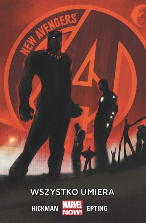 New Avengers T.1 Wszystko umiera New Avengers T.1 Wszystko umiera