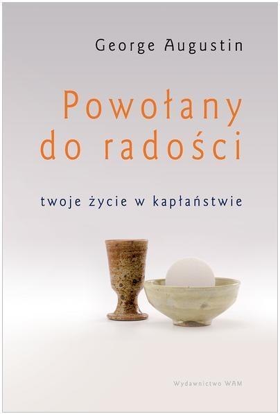 Powołany do radości. Twoje życie w kapłaństwie